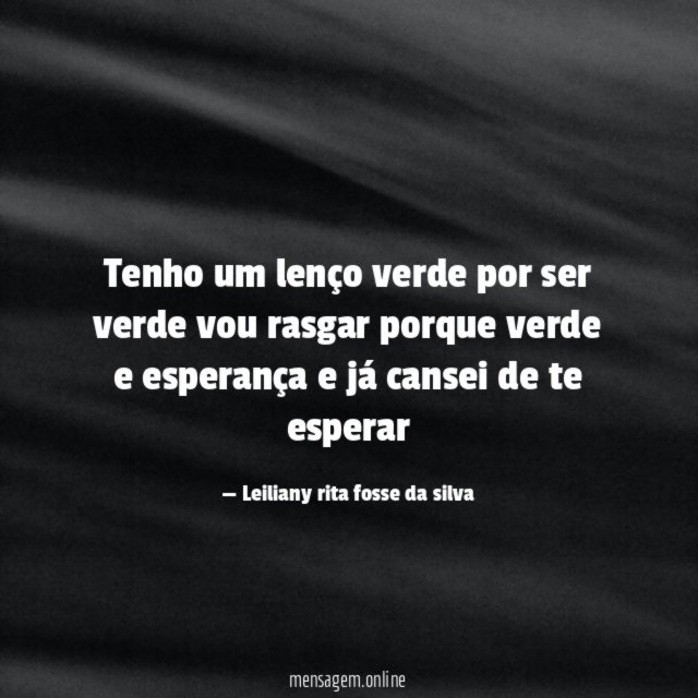 tenho um lenço verde por ser verde vou