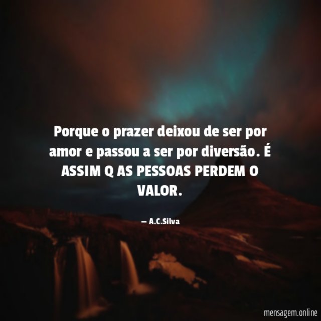 Porque o prazer deixou de ser por amor