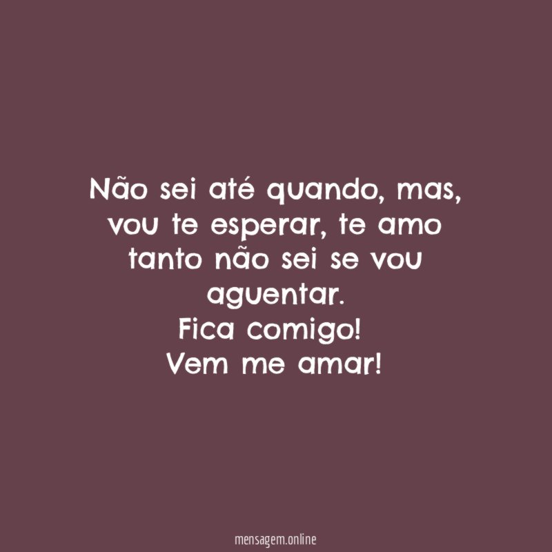 Não sei até quando