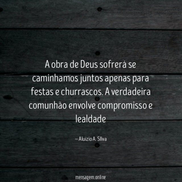 A obra de Deus sofrerá se caminhamos juntos