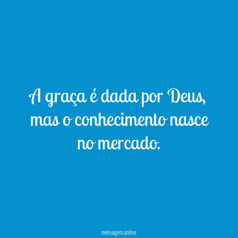 A graça é dada por Deus