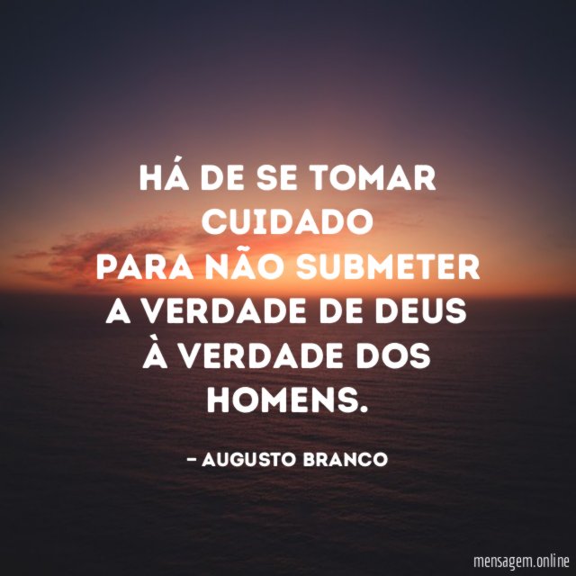 Há de se tomar cuidado para não submeter a