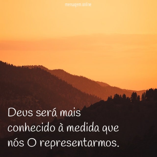 Deus será mais conhecido à medida que nós O representarmos
