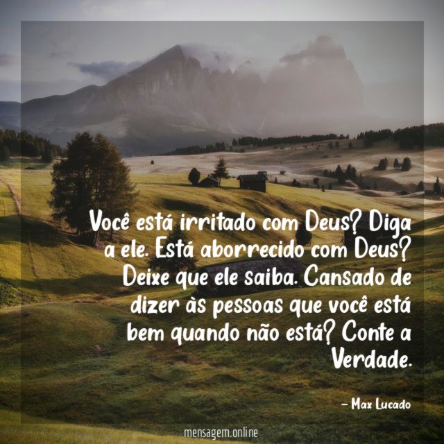 Você está irritado com Deus