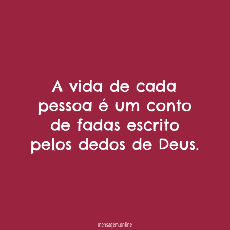 A vida de cada pessoa é um conto