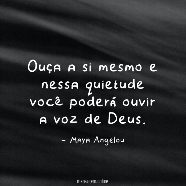 Ouça a si mesmo e nessa quietude você