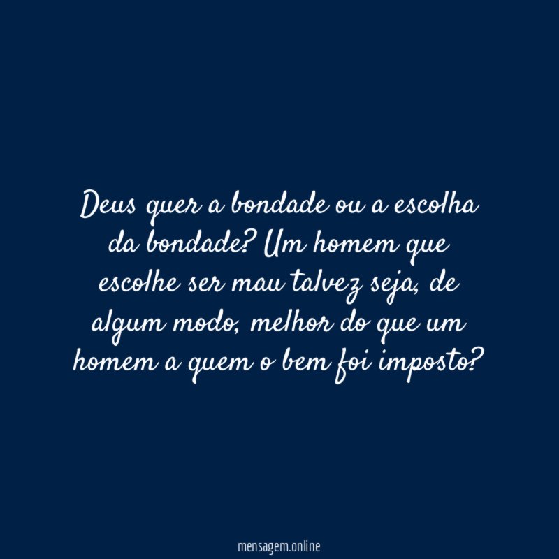 Deus quer a bondade ou a escolha da bondade