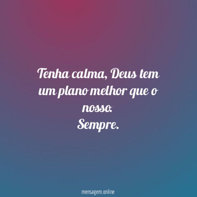 tenha calma