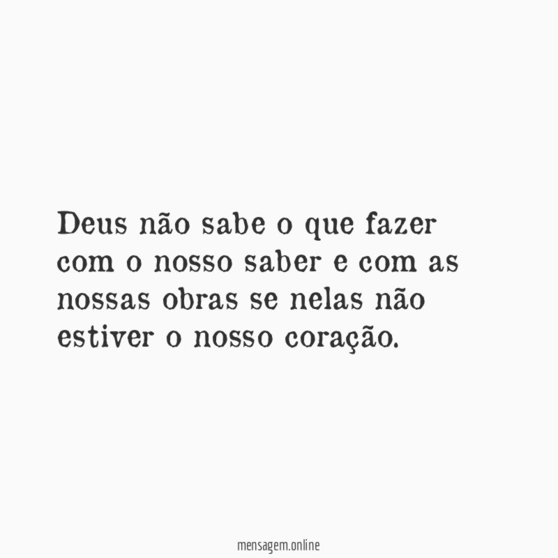 Deus não sabe o que fazer com