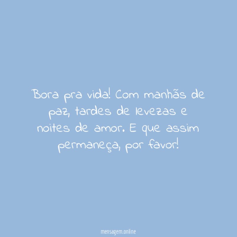 Bora!