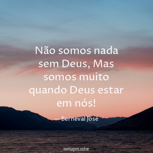 Não somos nada sem Deus