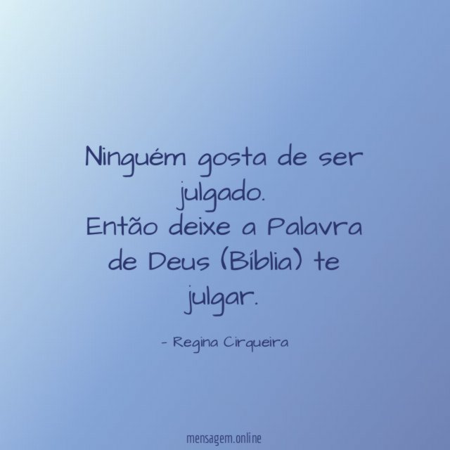 Ninguém gosta de ser julgado