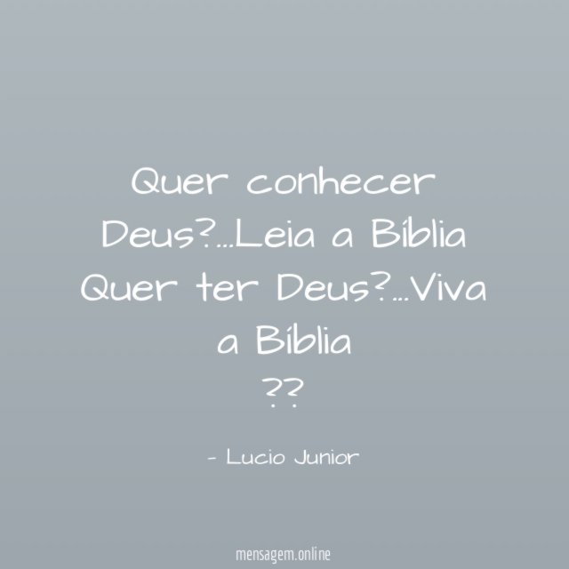 Quer conhecer Deus?…Leia a Bíblia