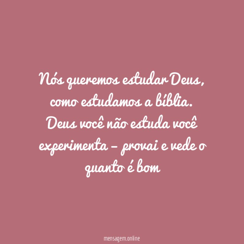Nós queremos estudar Deus