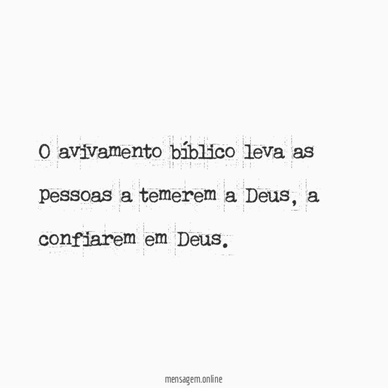 O avivamento bíblico leva as pessoas a temerem a Deus