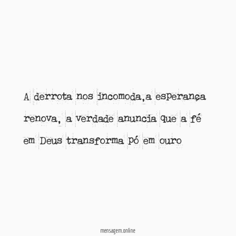 A derrota nos incomoda