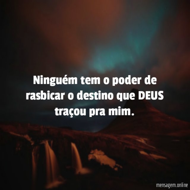 Ninguém tem o poder de rasbicar o destino