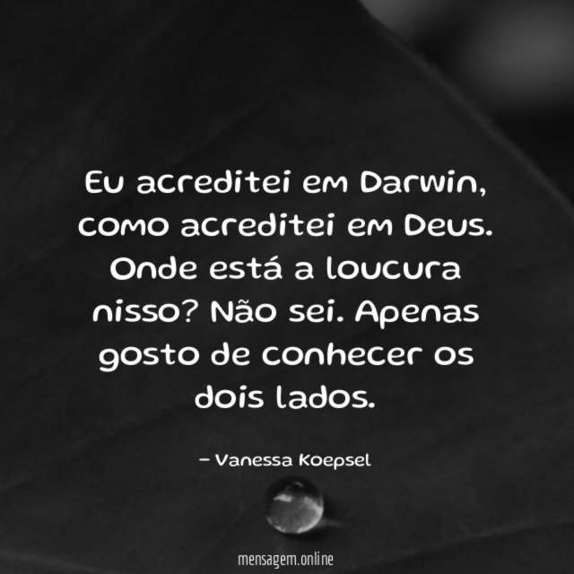 Eu acreditei em Darwin
