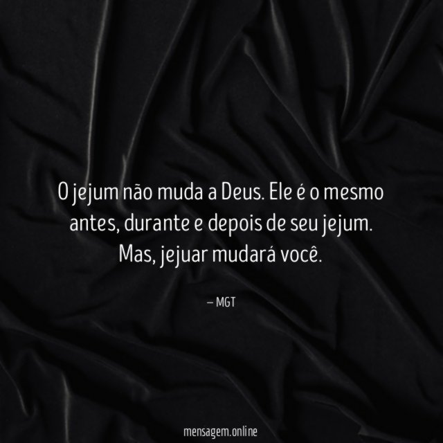 O jejum não muda a Deus