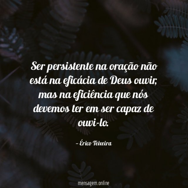 Ser persistente na oração não está na eficácia