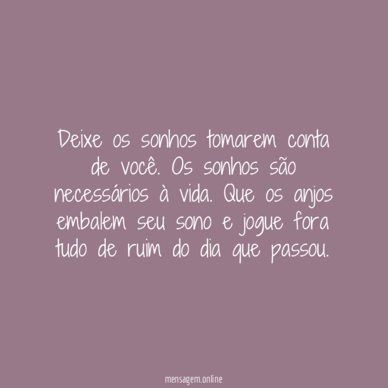 Deixe os sonhos tomarem conta de você