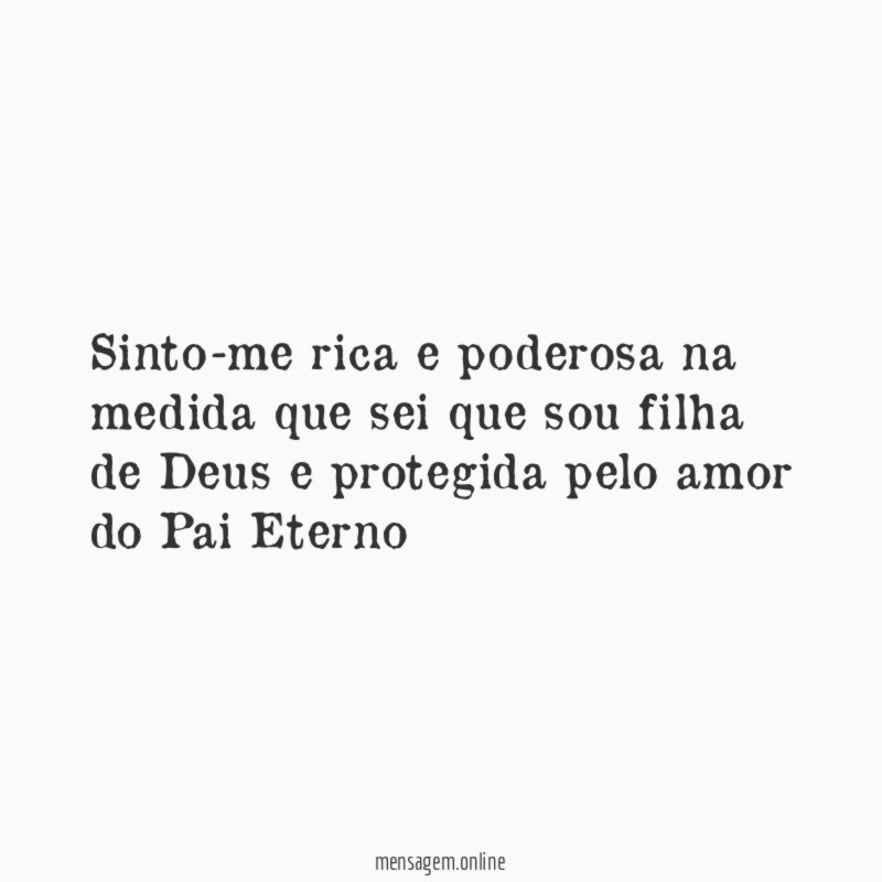 Sinto-me rica e poderosa na medida que sei