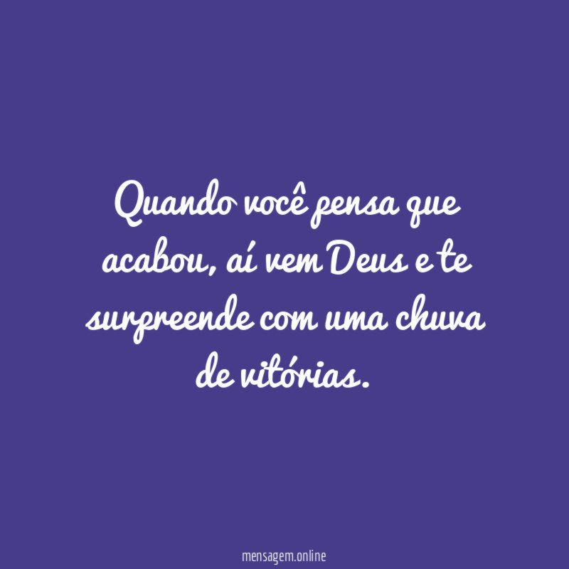 Quando você pensa que acabou