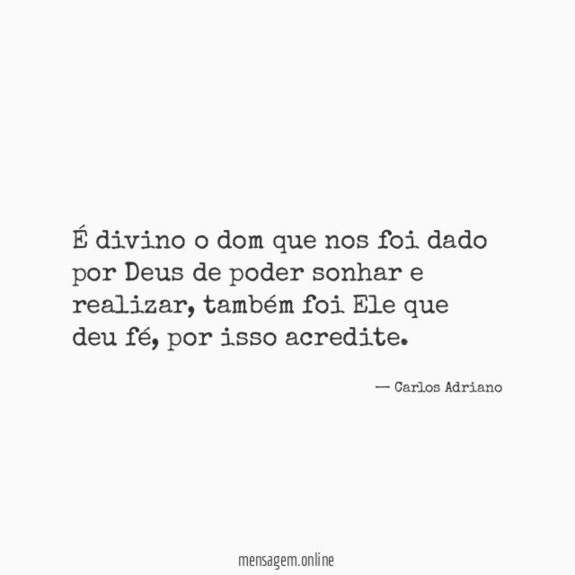 É divino o dom que nos foi dado