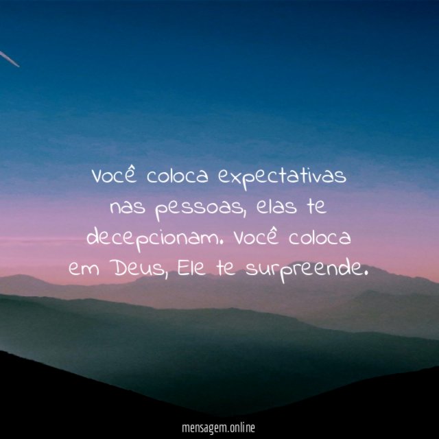 Você coloca expectativas nas pessoas