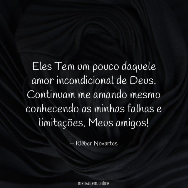 Eles Tem um pouco daquele amor incondicional de Deus