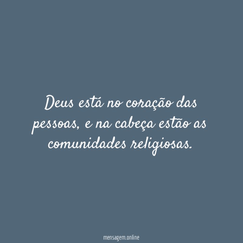 Deus está no coração das pessoas