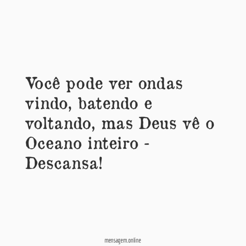 Você pode ver ondas vindo