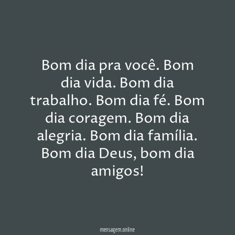 Bom dia pra você
