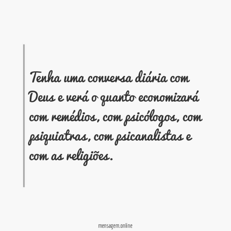 Tenha uma conversa diária com Deus e verá