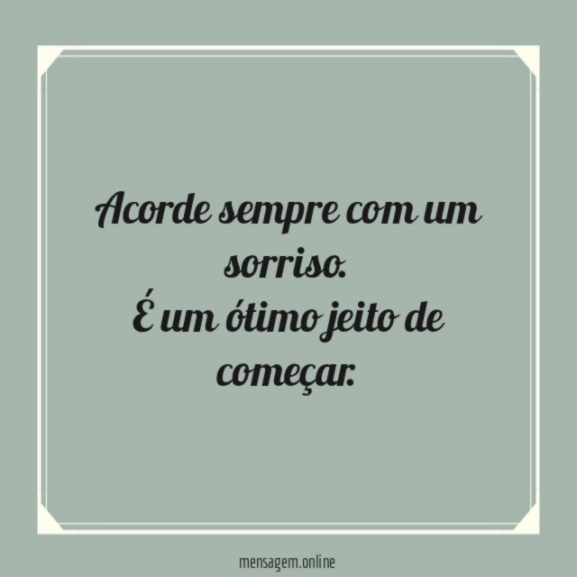 Acorde com um sorriso