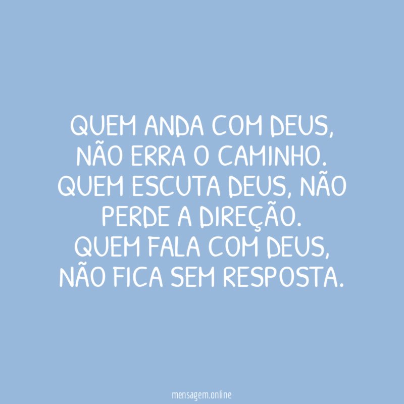 Quem anda com Deus