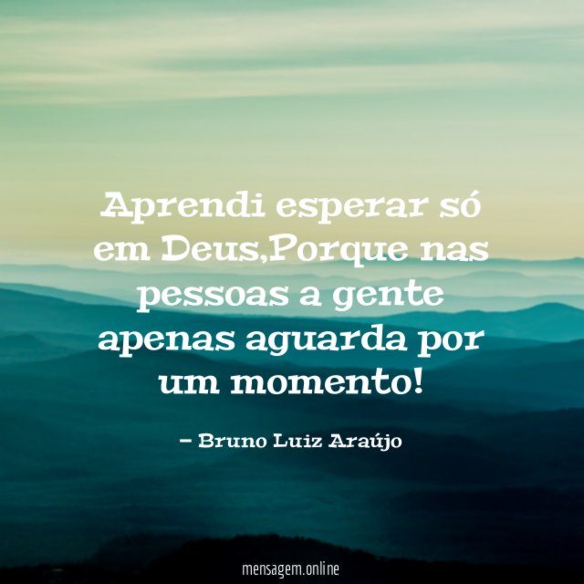 Aprendi esperar só em Deus