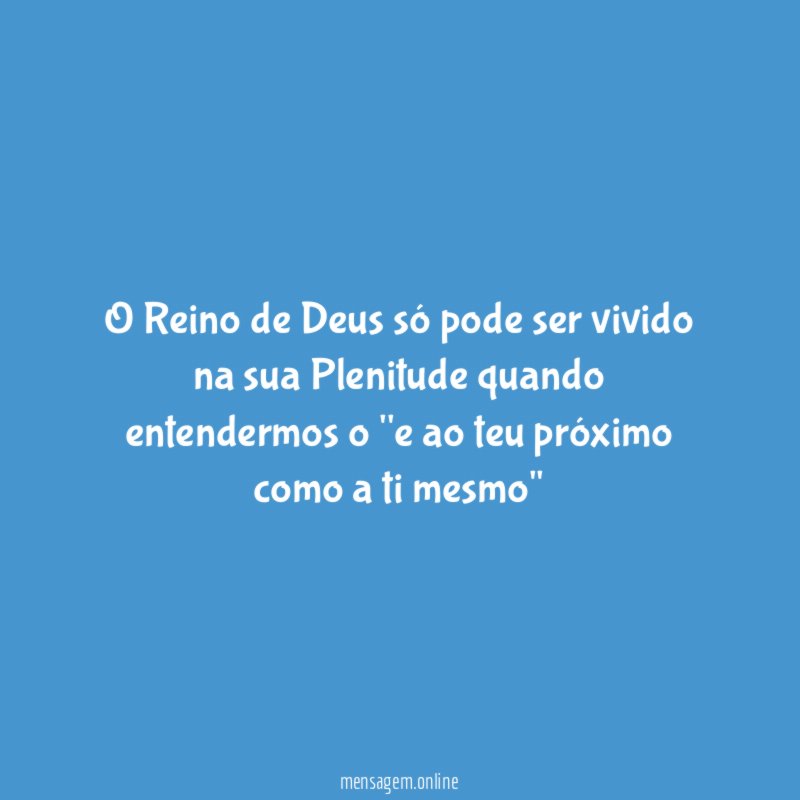 O Reino de Deus só pode ser vivido