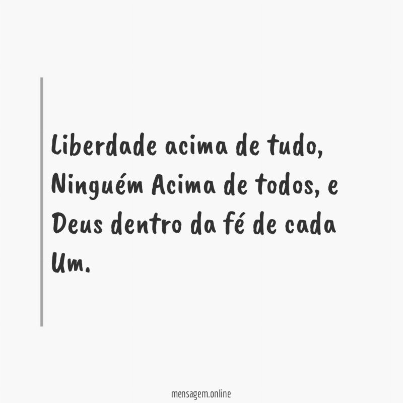 Liberdade acima de tudo