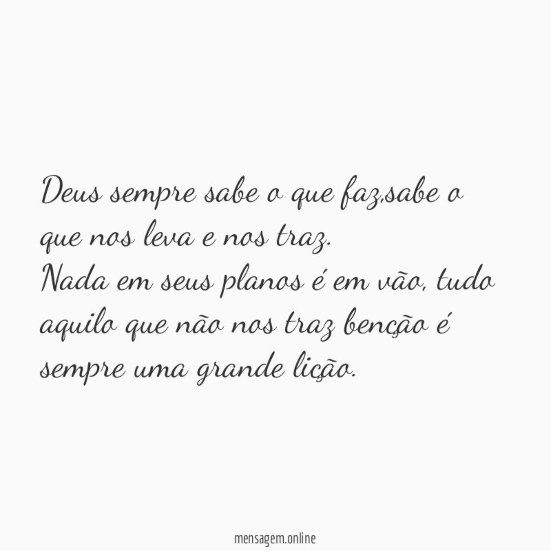 Deus sempre sabe o que faz