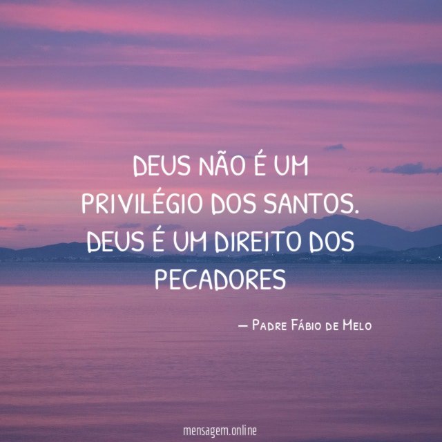 Deus não é um privilégio dos santos