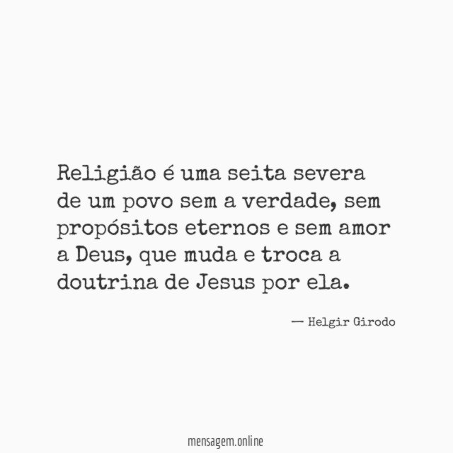 Religião é uma seita severa de um povo sem a verdade