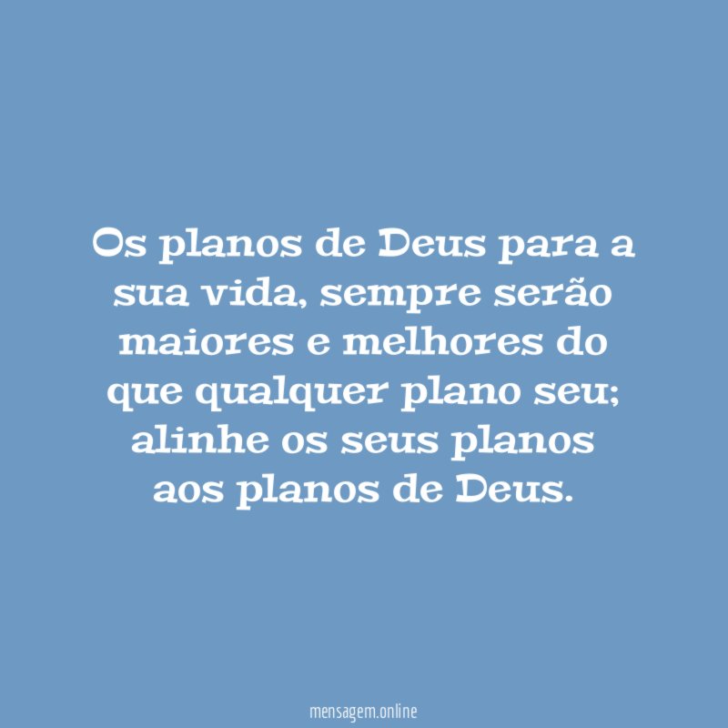 Os planos de Deus para a sua vida