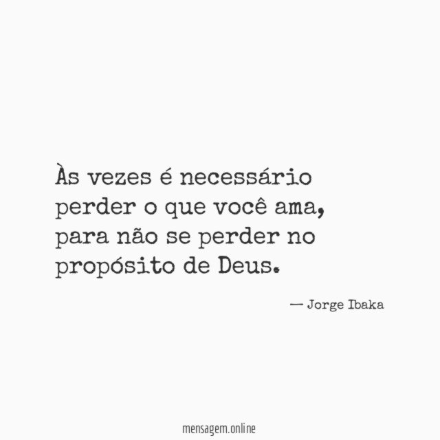 Às vezes é necessário perder o que você ama