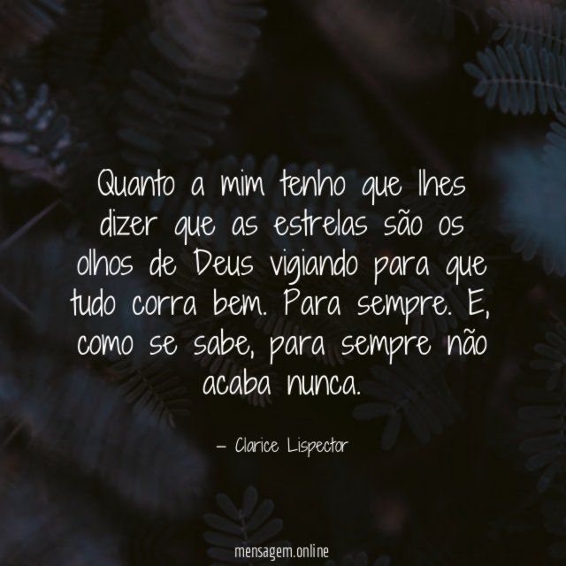 Quanto a mim tenho que lhes dizer que