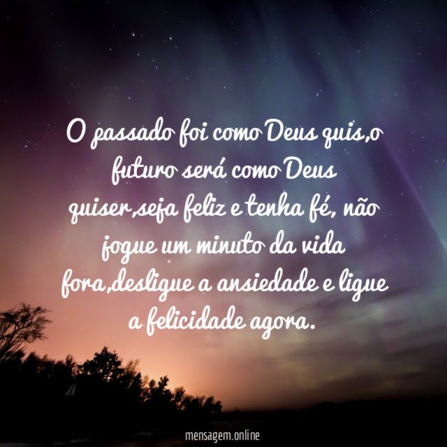 O passado foi como Deus quis