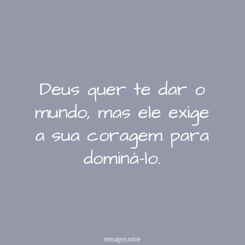 Deus quer te dar o mundo