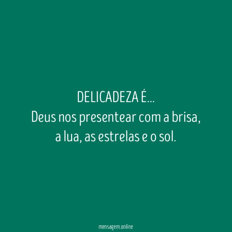 DELICADEZA É…
