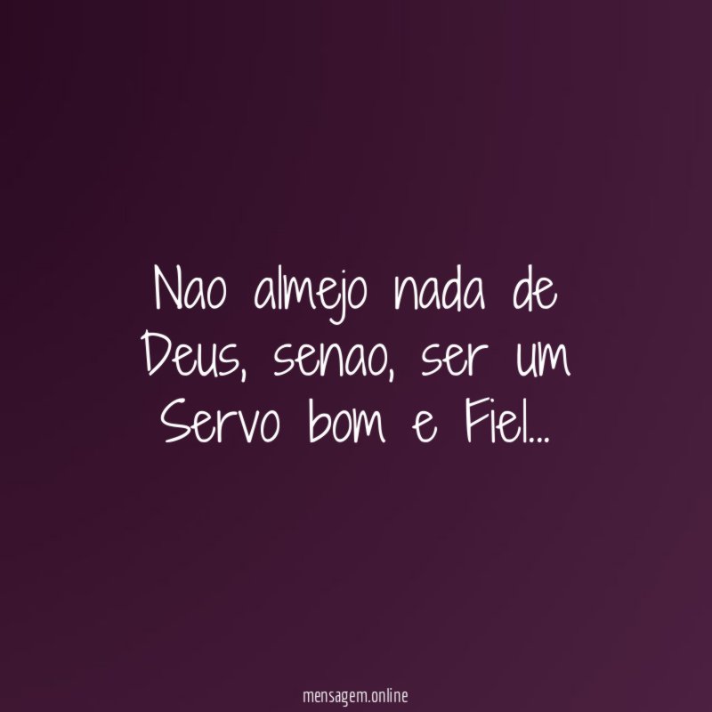 Nao almejo nada de Deus
