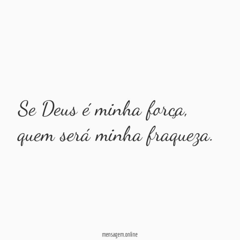 Se Deus é minha força